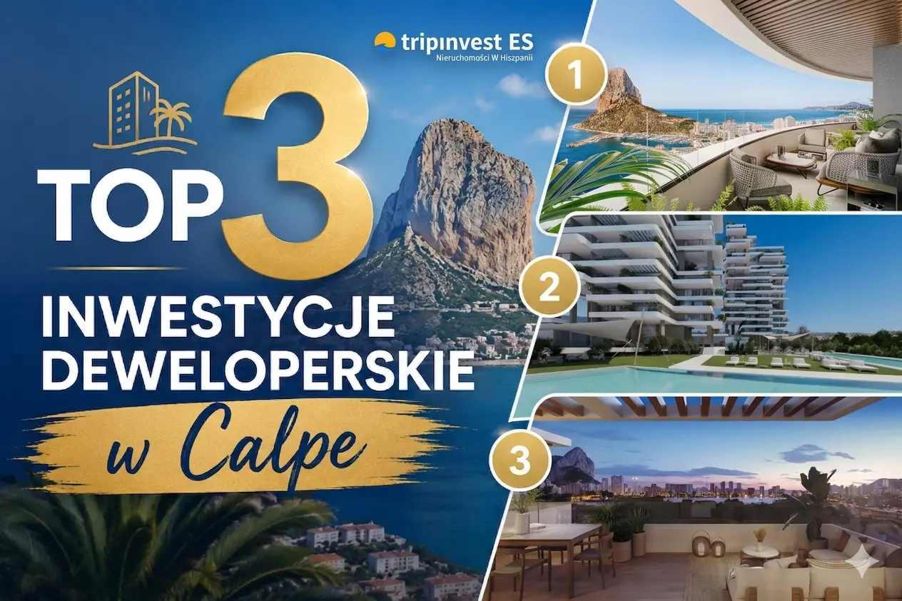 Top 3 inwestycje deweloperskie w Calpe
